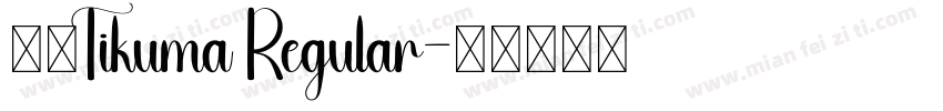 丸明Tikuma Regular字体转换